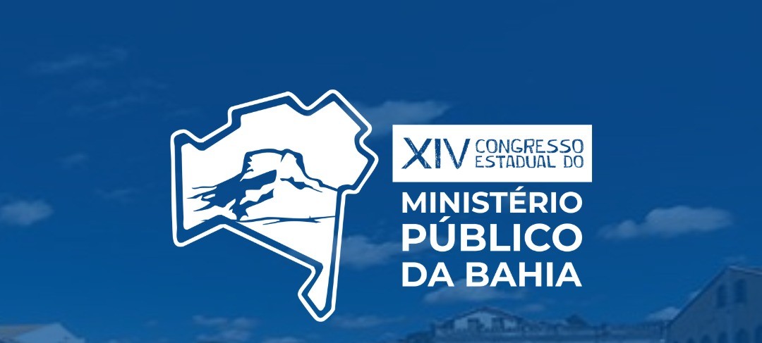 Congresso do MPBA reúne autoridades para discutir os desafios do Ministério Público